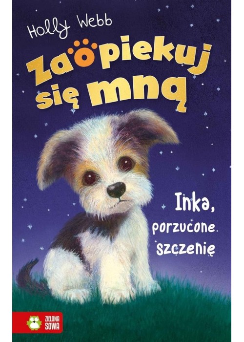 Zaopiekuj się mną. Inka, porzucone szczenię