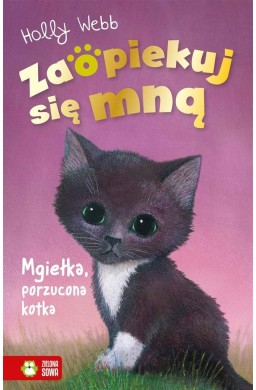 Zaopiekuj się mną. Mgiełka, porzucona kotka