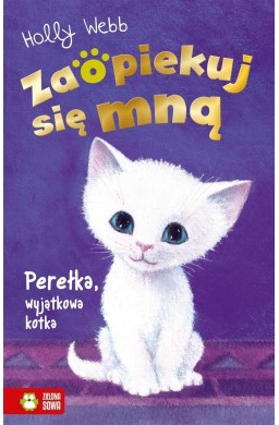 Zaopiekuj się mną. Perełka, wyjątkowa kotka