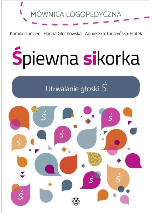 Śpiewna sikorka. Utrwalanie głoski Ś