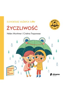 Elementarz Ważnych Słów. Życzliwość