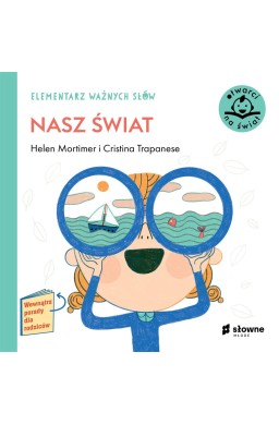 Elementarz Ważnych Słów. Nasz świat