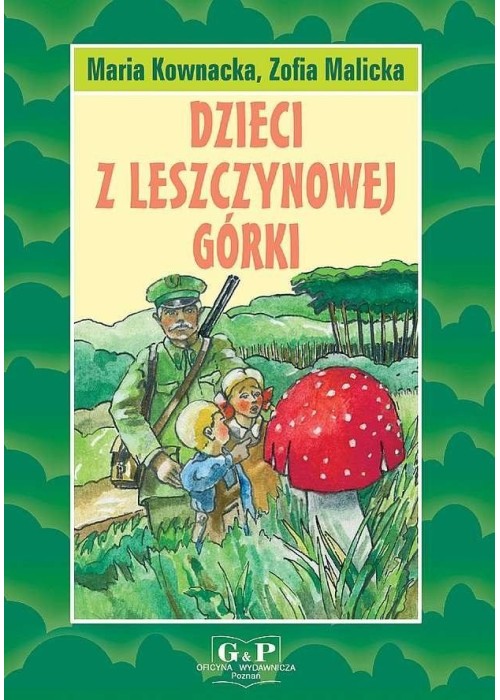 Dzieci z Leszczynowej Górki