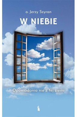 W Niebie. Opowiadania nie z tej ziemi