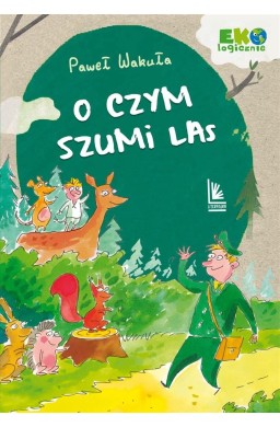 O czym szumi las