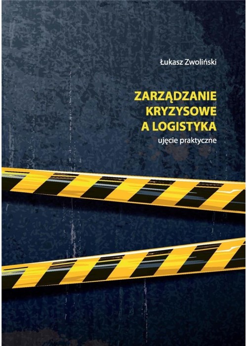 Zarządzanie kryzysowe a logistyka