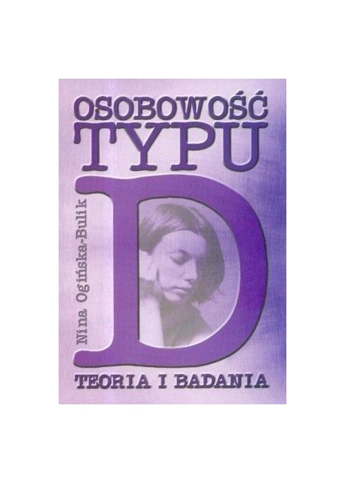 Osobowość typu D. Teoria i badania