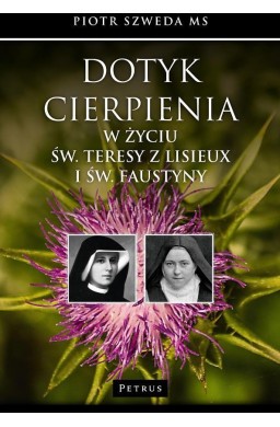 Dotyk cierpienia w życiu św. Teresy z Lisieux...