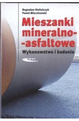 Mieszanki mineralno - asfaltowe