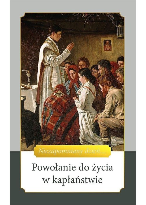 Powołanie do życia w kapłaństwie