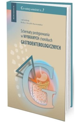 Schematy postępowania w wybranych chorobach..