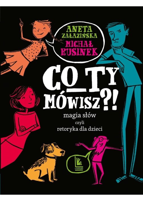 Co Ty mówisz?! Magia słów czyli retoryka..