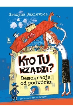 Kto tu rządzi? Demokracja od podwórka