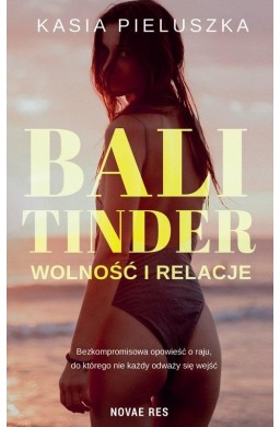 Bali Tinder. Wolność i relacje