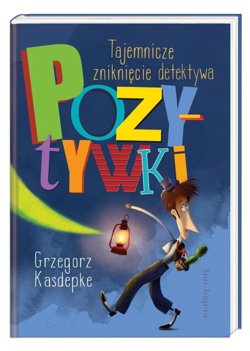 Tajemnicze zniknięcie detektywa Pozytywki