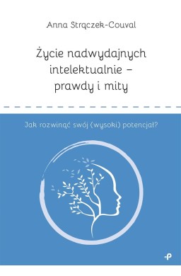 Życie nadwydajnych intelektualnie