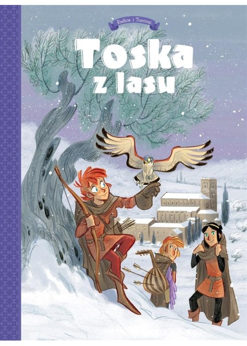 Toska z Lasu T.2 Spiski, ucieczki, tajemnice...