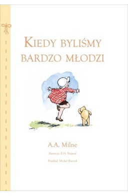 Kiedy byliśmy bardzo młodzi