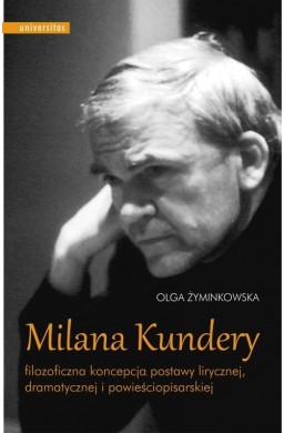 Milana Kundery filozoficzna koncepcja postawy..