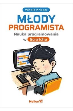 Młody programista. Nauka programowania w Scratchu