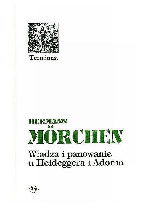 Władza i panowanie u Heideggera i Adorna BR