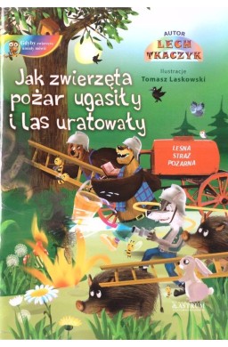 Jak zwierzęta pożar ugasiły i las uratowały + CD