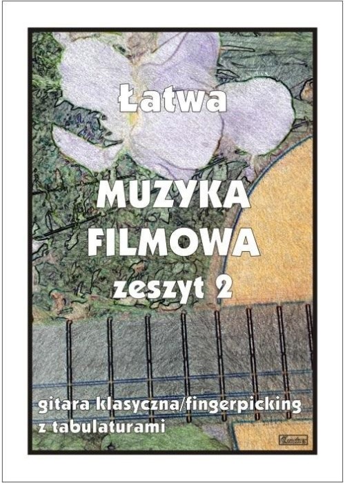 Łatwa Muzyka filmowa z.2 Gitara klasyczna...