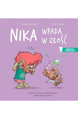 Nika wpada w złość. Historia o tym, jak pomóc...