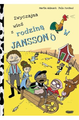 Zwyczajna wieś z rodziną Janssonów