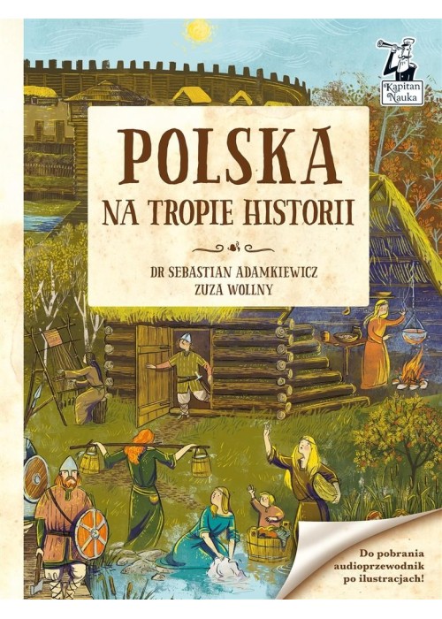 Kapitan Nauka. Polska. Na tropie historii