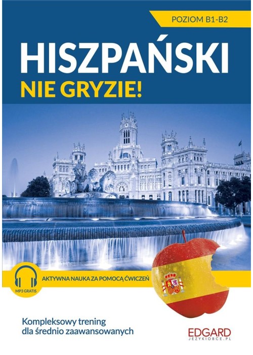 Hiszpański nie gryzie! Dla średnio zaawansowanych