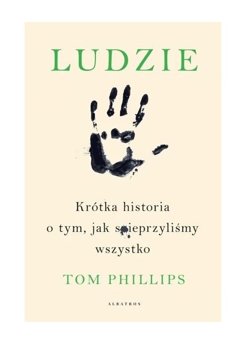 Ludzie. Krótka historia o tym,...