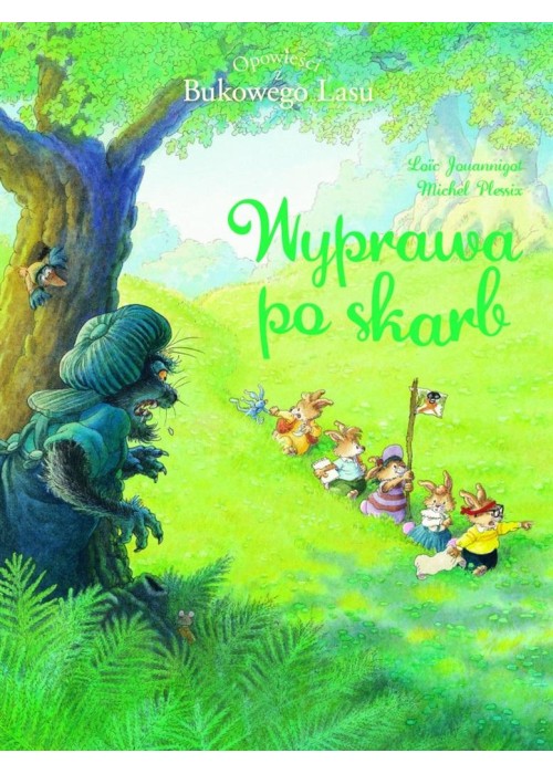 Opowieści z Bukowego Lasu T.3 Wyprawa po skarb