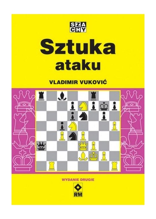 Szachy. Sztuka ataku w.2