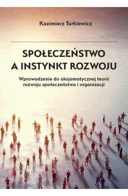 Społeczeństwo a instynkt rozwoju