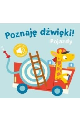 Poznaję dźwięki. Pojazdy