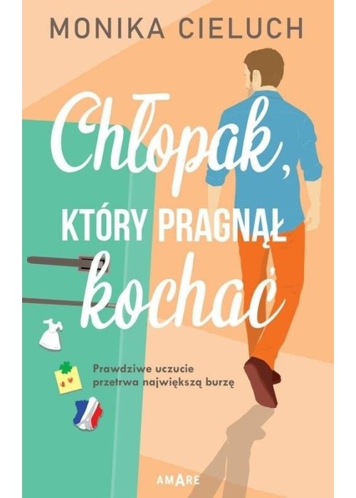 Chłopak, który pragnął kochać