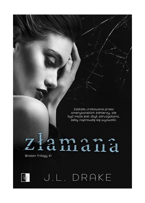 Broken Trilogy T.1 Złamana