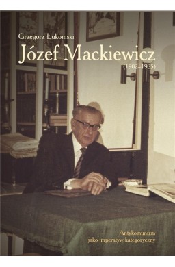 Józef Mackiewicz (19021985)