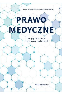 Prawo medyczne w pytaniach i odpowiedziach