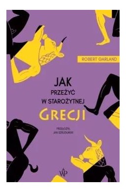 Jak przeżyć w Starożytnej Grecji