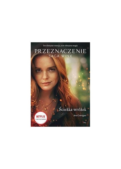 Ścieżka wróżek. Przeznaczenie. Saga Winx