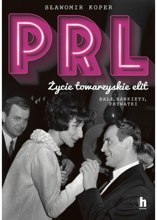 PRL Życie towarzyskie elit. Bale, bankiety, prywat