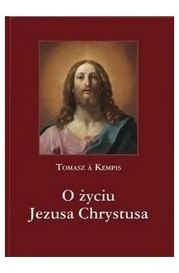 O życiu Jezusa Chrystusa