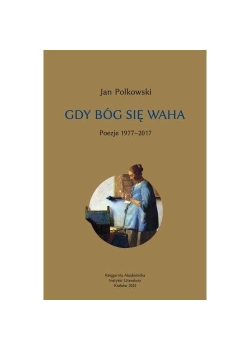 Gdy Bóg się waha T.1 Poezje 1977-2017