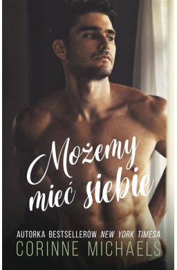 Możemy mieć siebie