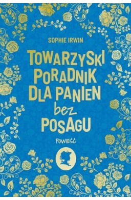 Towarzyski poradnik dla panien bez posagu