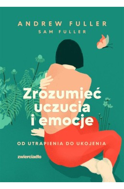 Zrozumieć uczucia i emocje