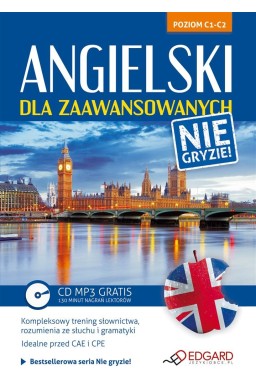 Angielski dla zaawansowanych. Nie gryzie