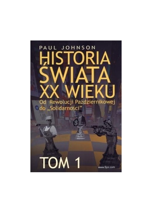 Historia świata XX wieku T.1